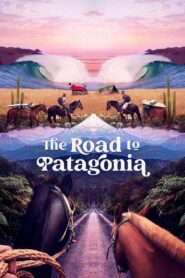 The Road to Patagonia