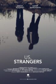 Us, Strangers