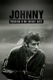 Johnny, passion d’un enfant gâté