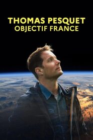 Thomas Pesquet : Objectif France