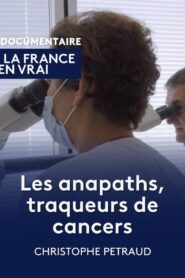 Les anapaths traqueurs de cancers