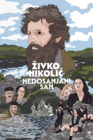 Živko Nikolić – Unfulfilled Dream