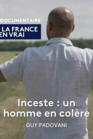 Inceste : un homme en colère