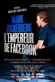 Mark Zuckerberg, l’empereur de Facebook