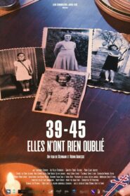 39-45, elles n’ont rien oublié