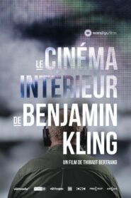 Benjamin Kling’s Interior Cinema