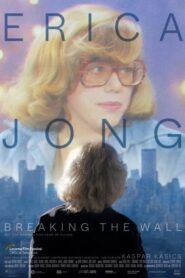 Erica Jong – Breaking the Wall