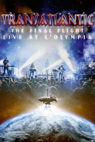 Transatlantic: The Final Flight: Live At L’Olympia