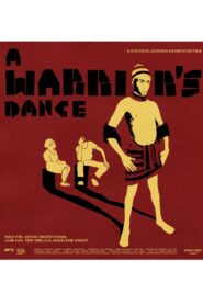 A Warrior’s Dance