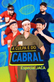 A Culpa é do Cabral: Especial J.A.C.A.