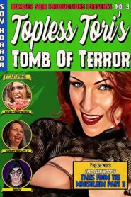 Topless Tori’s Tomb of Terror