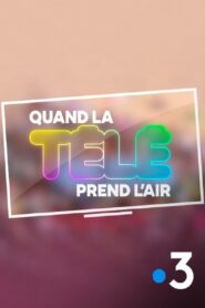 Quand la télé prend l’air