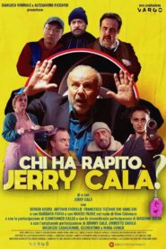 Chi ha rapito Jerry Calà?