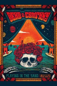 Dead & Company: 2023-01-16 Playing In The Sand, Riviera Maya, MX