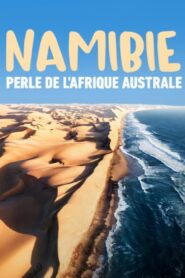 Namibie, perle de l’Afrique australe