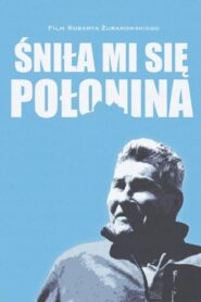 Śniła mi się Połonina