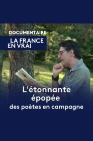 L’étonnante épopée des poètes en campagne