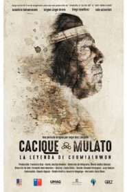 Cacique Mulato – La Leyenda de Chumjaluwun