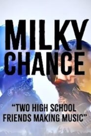 Milky Chance – “Two High School Friends Making Music”