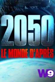 2050 : Le Monde D’Après