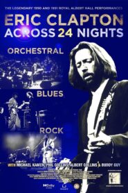 Eric Clapton: Across 24 Nights