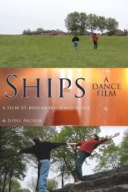 SHIPS – a dance film