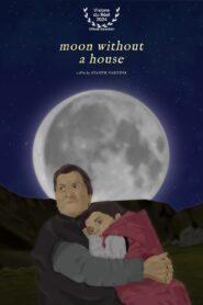 Moon Without a House