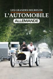 Les Grandes Heures de l’automobile allemande