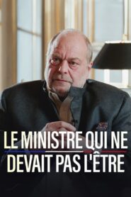 Le Ministre qui ne devait pas l’être