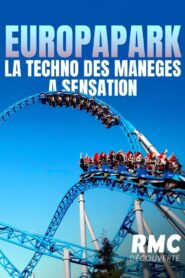 Europa Park : la techno des manèges à sensation