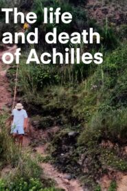 The life and death of Achilles