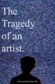 The Tragedy of an Artist