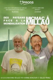 Micmac à Millau, des paysans face à la mondialisation