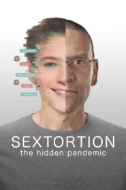 Sextortion: The Hidden Pandemic