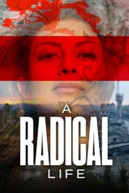 A Radical Life