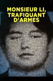 Monsieur Li, trafiquant d’armes