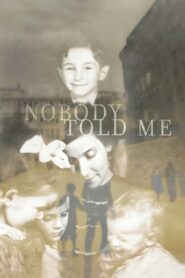 Nobody Told Me