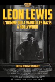 Léon Lewis, l’homme qui a vaincu les nazis à Hollywood