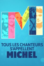 Tous les chanteurs s’appellent Michel