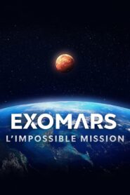 ExoMars: Europe’s Imposible Mission