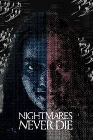 Nightmares Never Die