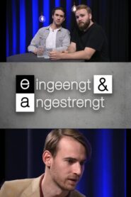 Eingeengt & Angestrengt