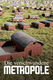 Das Rätsel einer verlorenen Zivilisation – Die verschwundene Metropole