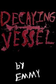 Decaying Vessel