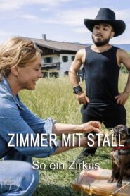 Zimmer mit Stall – So ein Zirkus