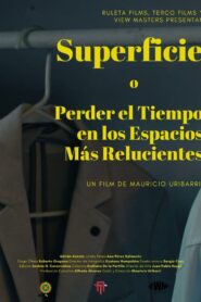 Superficie o Perder el Tiempo en los Espacios Más Relucientes