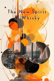 The New Spirit of Whisky