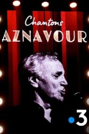 Chantons Aznavour