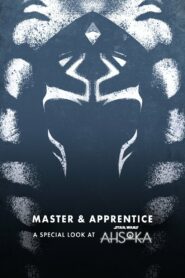 Master & Apprentice: A Special Look at Ahsoka