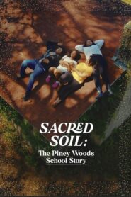 Sacred Soil: The Piney Woods School Story